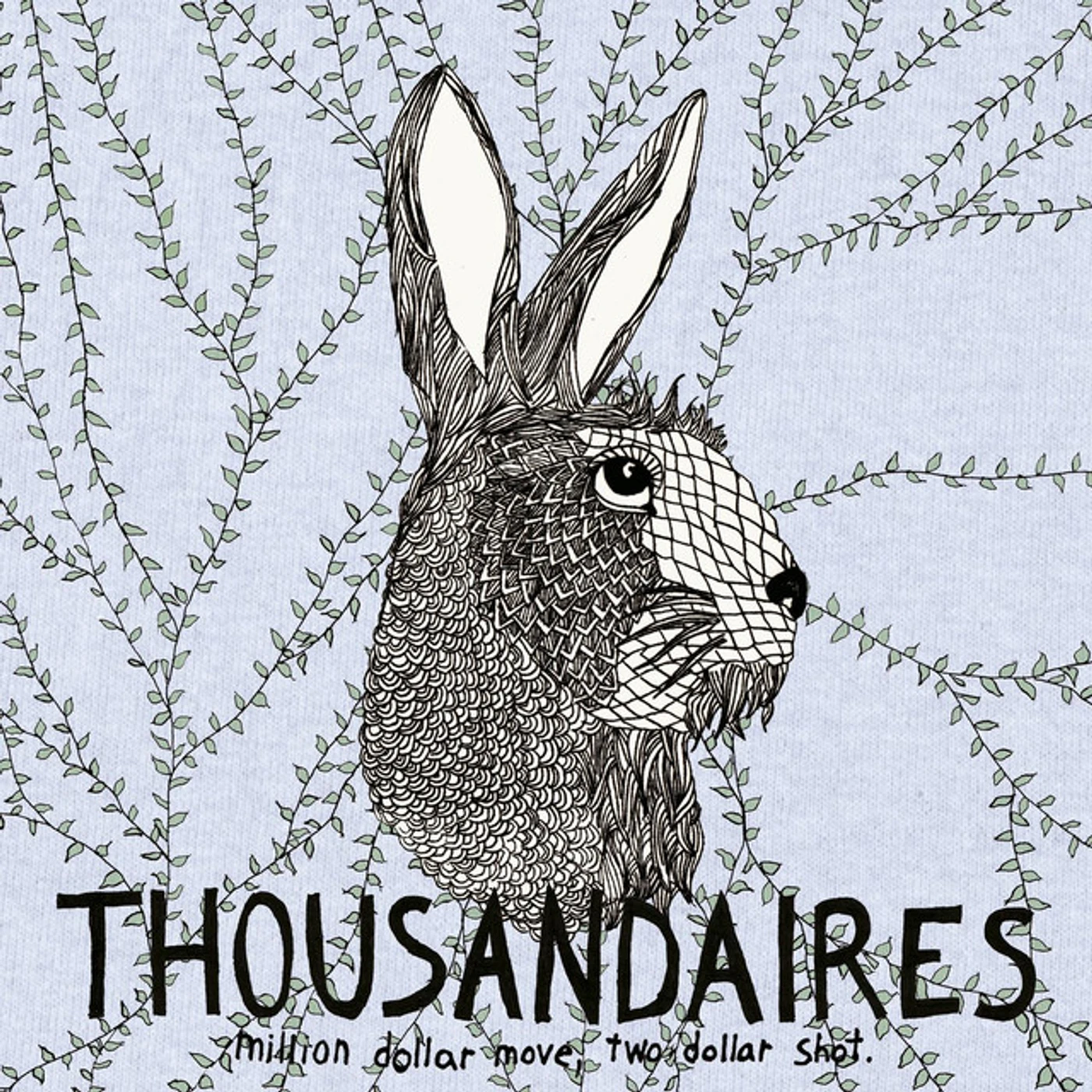 Thousandaires MILLION DOLLAR MOVES TWO DOLLAR SHOT Vinyl Record