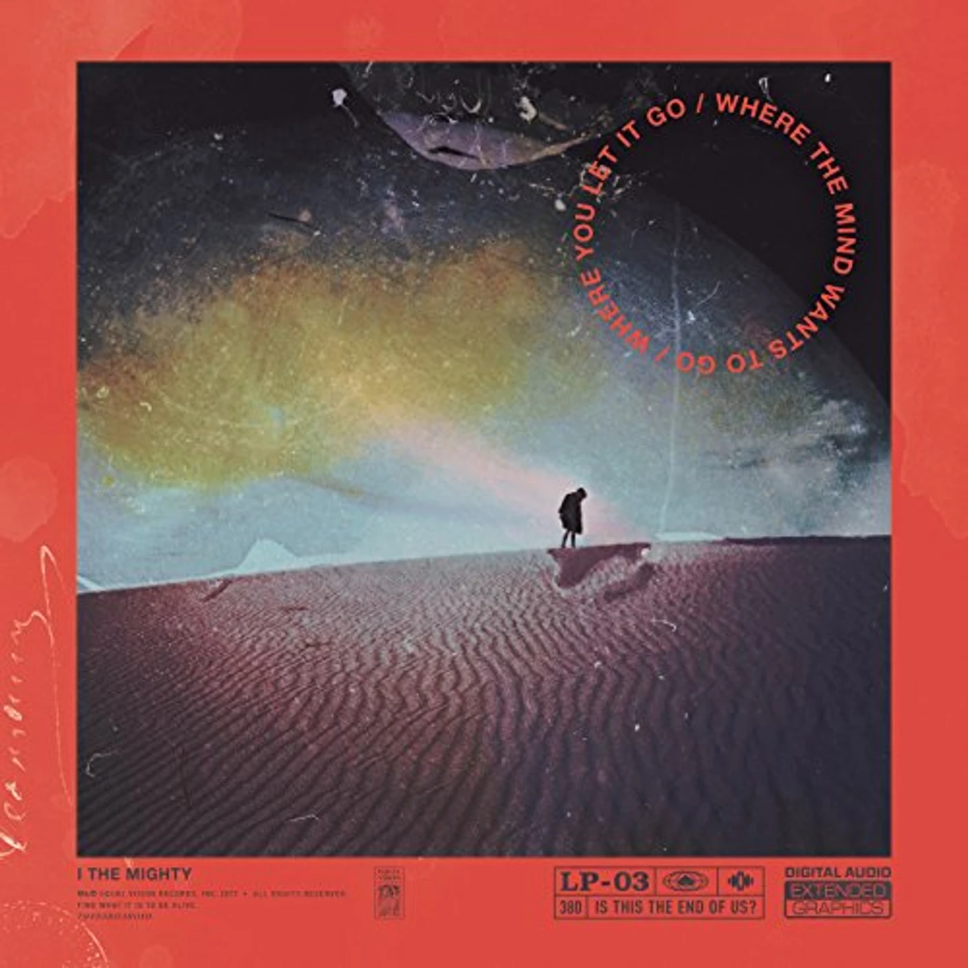 I The Mighty Where the Mind Wants to Go / Where You Let It Go Vinyl Record