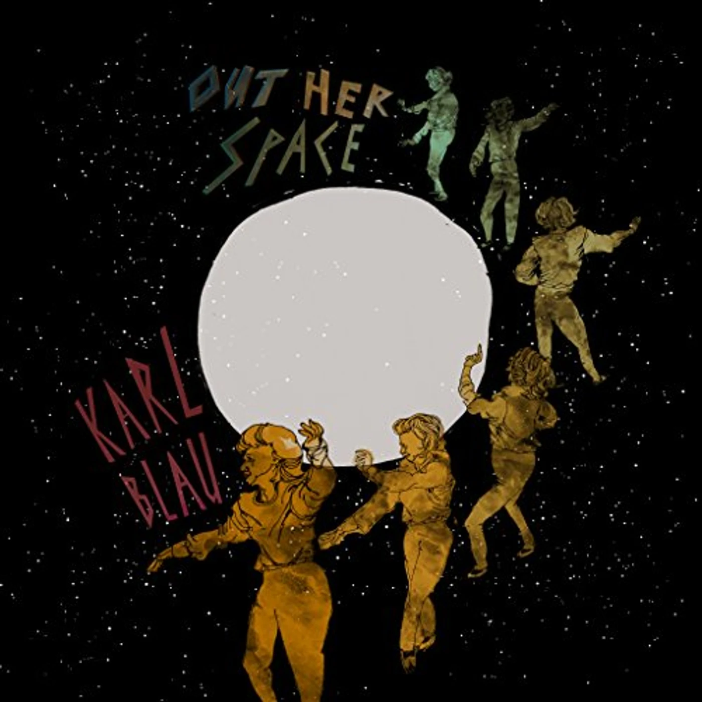 Karl Blau Out Her Space Vinyl Record