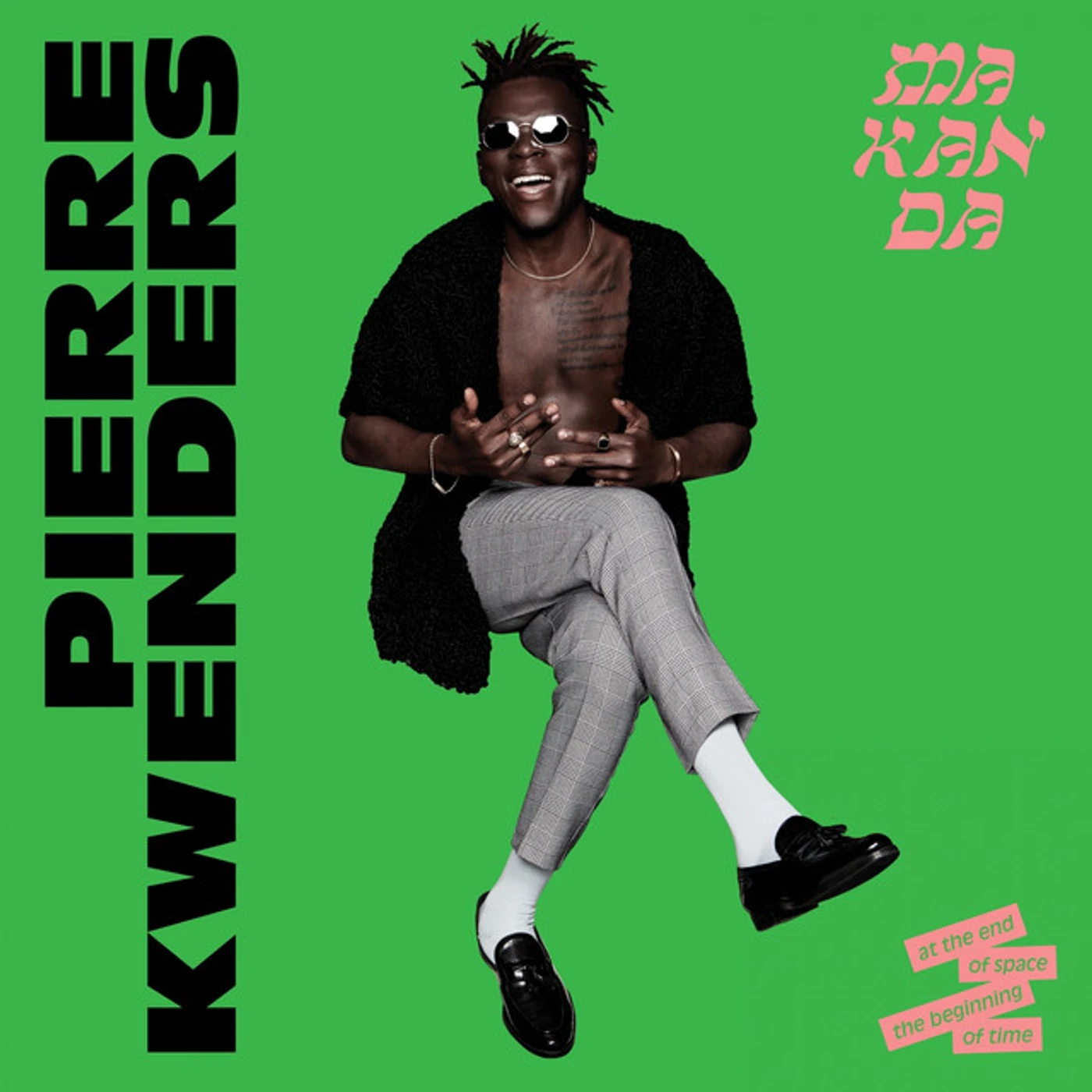 Pierre Kwenders MAKANDA AT THE END OF SPACE THE BEGINNING OF TIME Vinyl Record