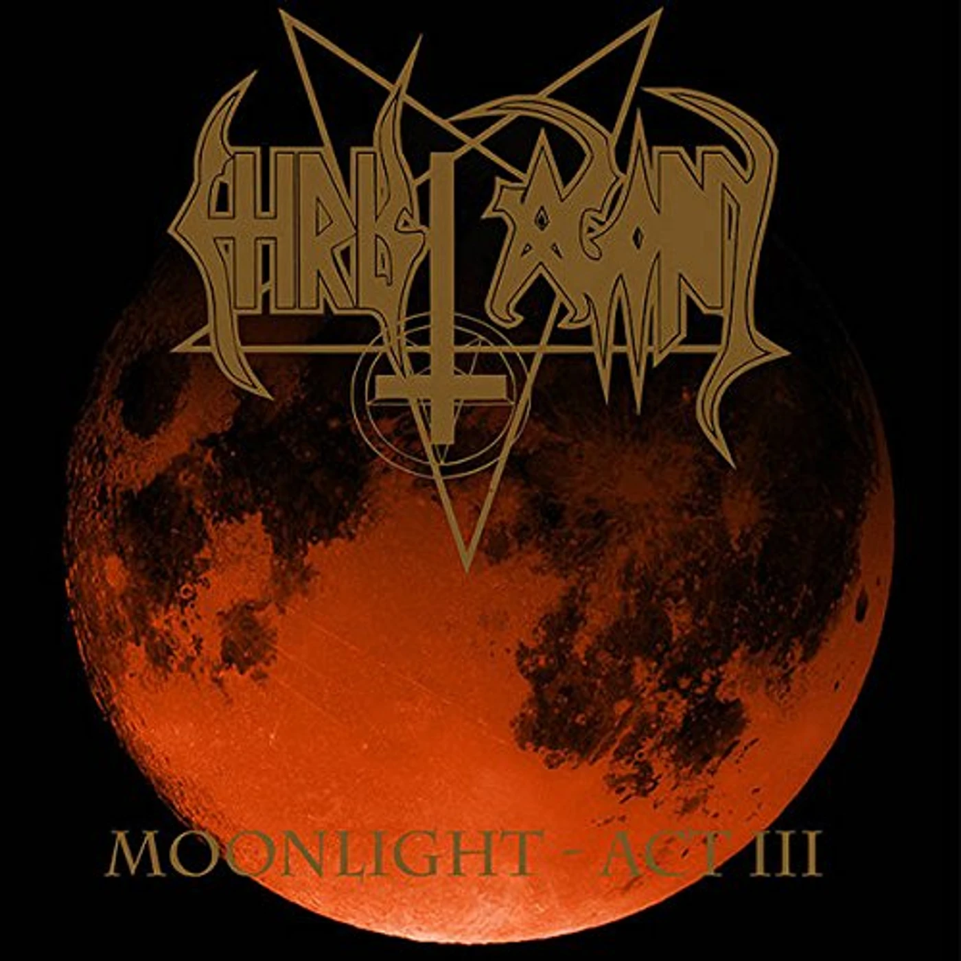 Christ Agony MOONLIGHT: ACT III CD