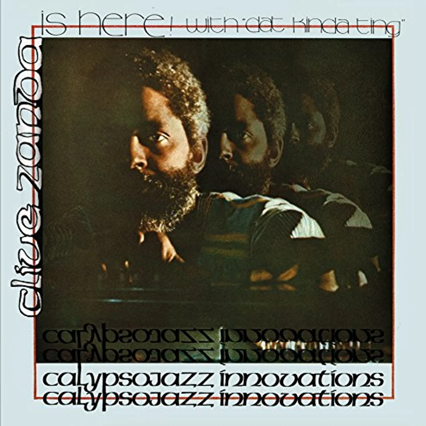 CLIVE ZANDA IS HERE WITH DAT KINDA TING Vinyl Record