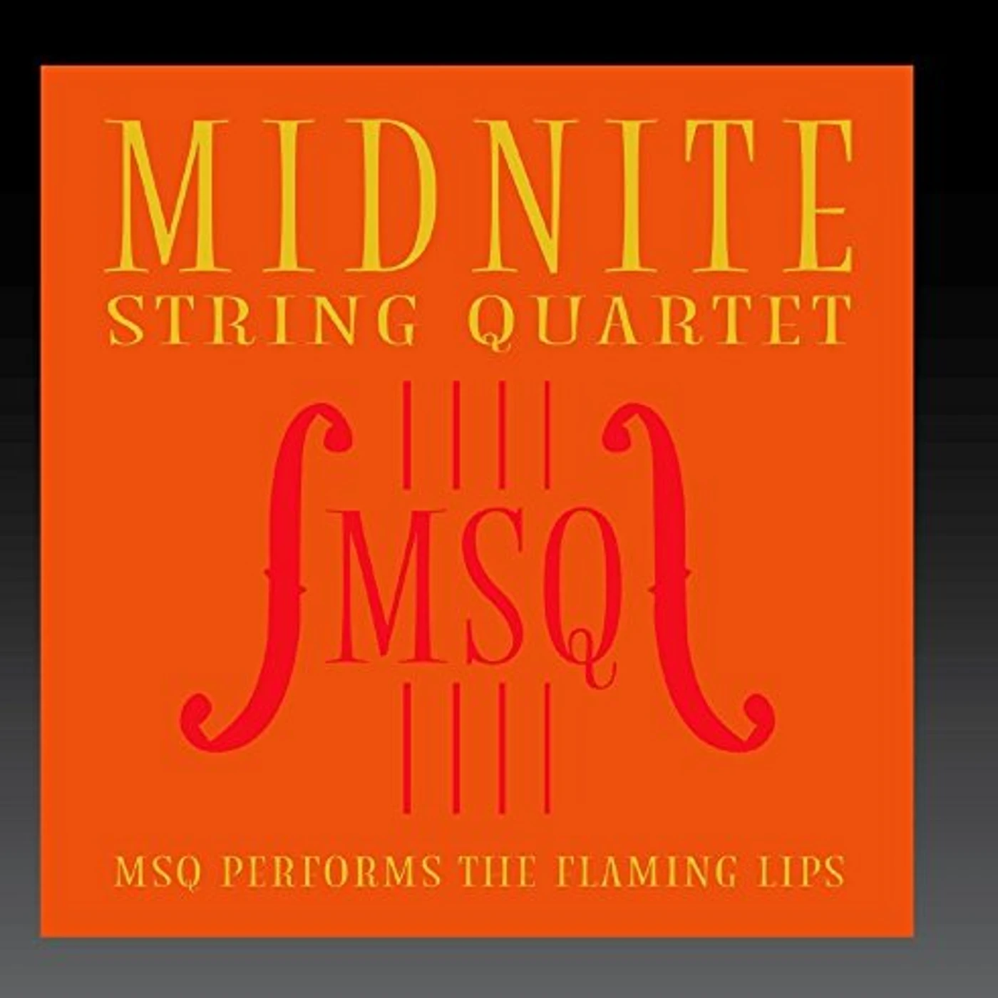 Midnite String Quartet MSQ PERFORMS THE FLAMING LIPS (MOD) CD