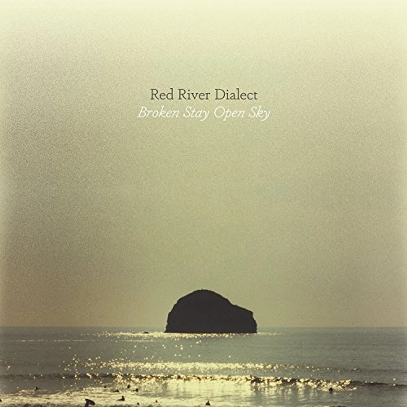 Red River Dialect BROKEN STAY OPEN SKY CD