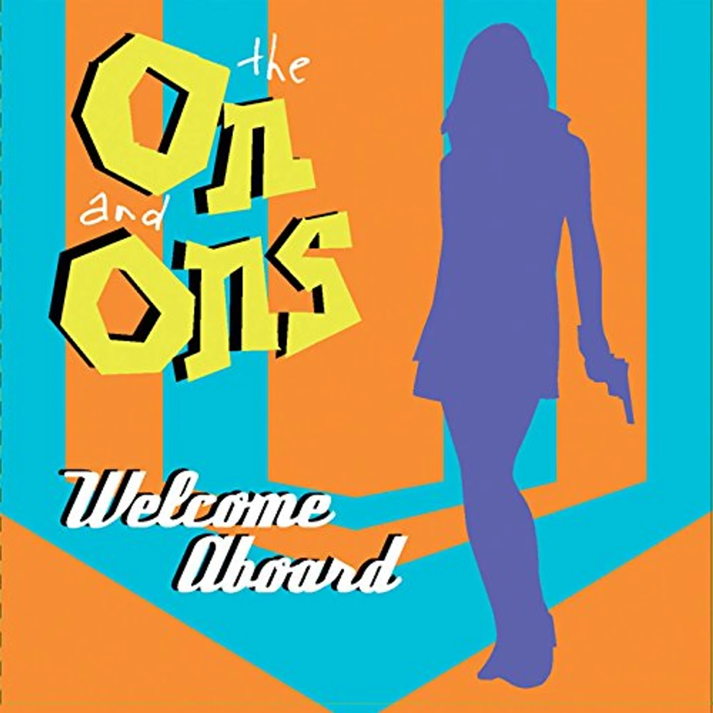 The On and Ons Welcome Aboard Vinyl Record