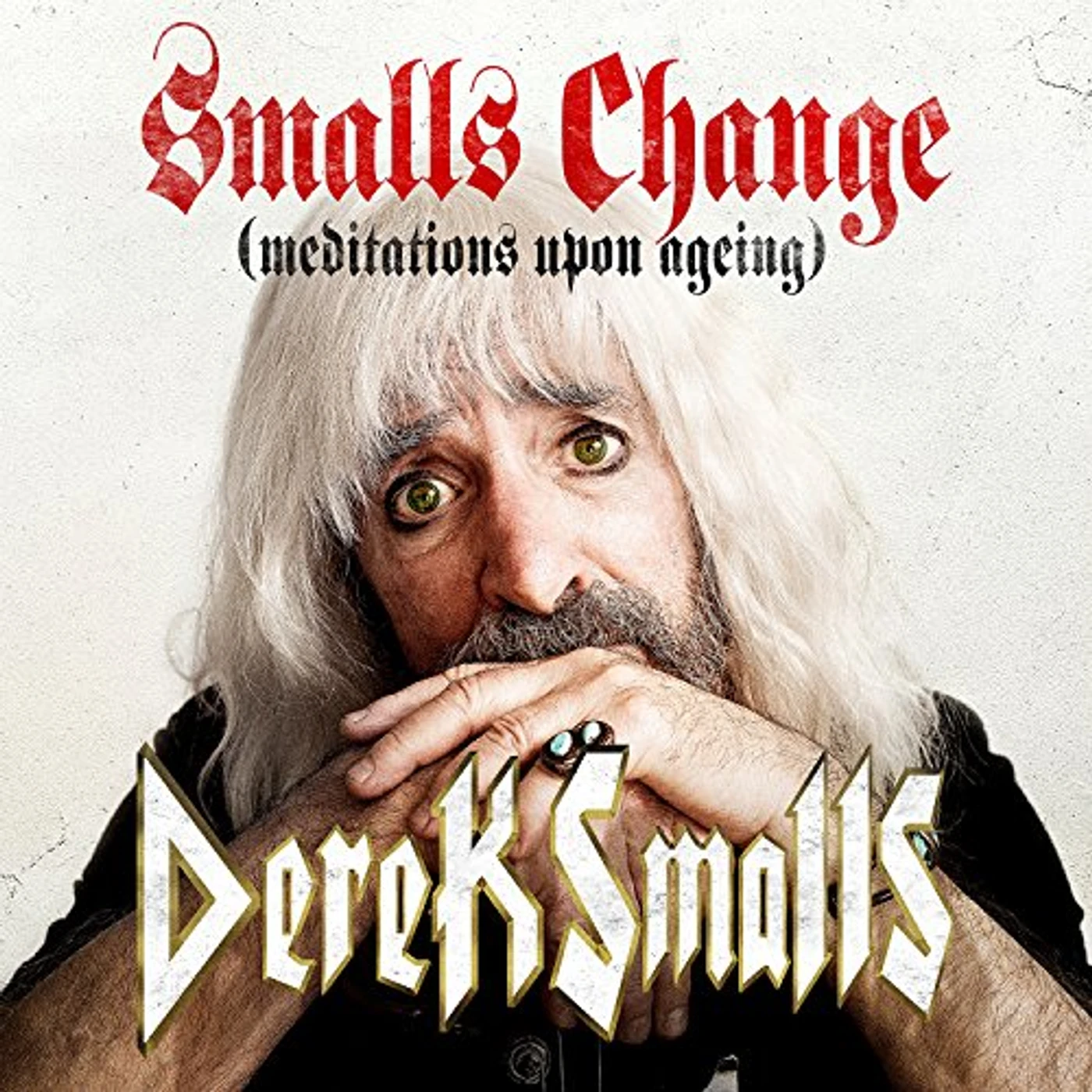 Derek Smalls SMALLS CHANGE (MEDITATIONS UPON AGEING) Vinyl Record