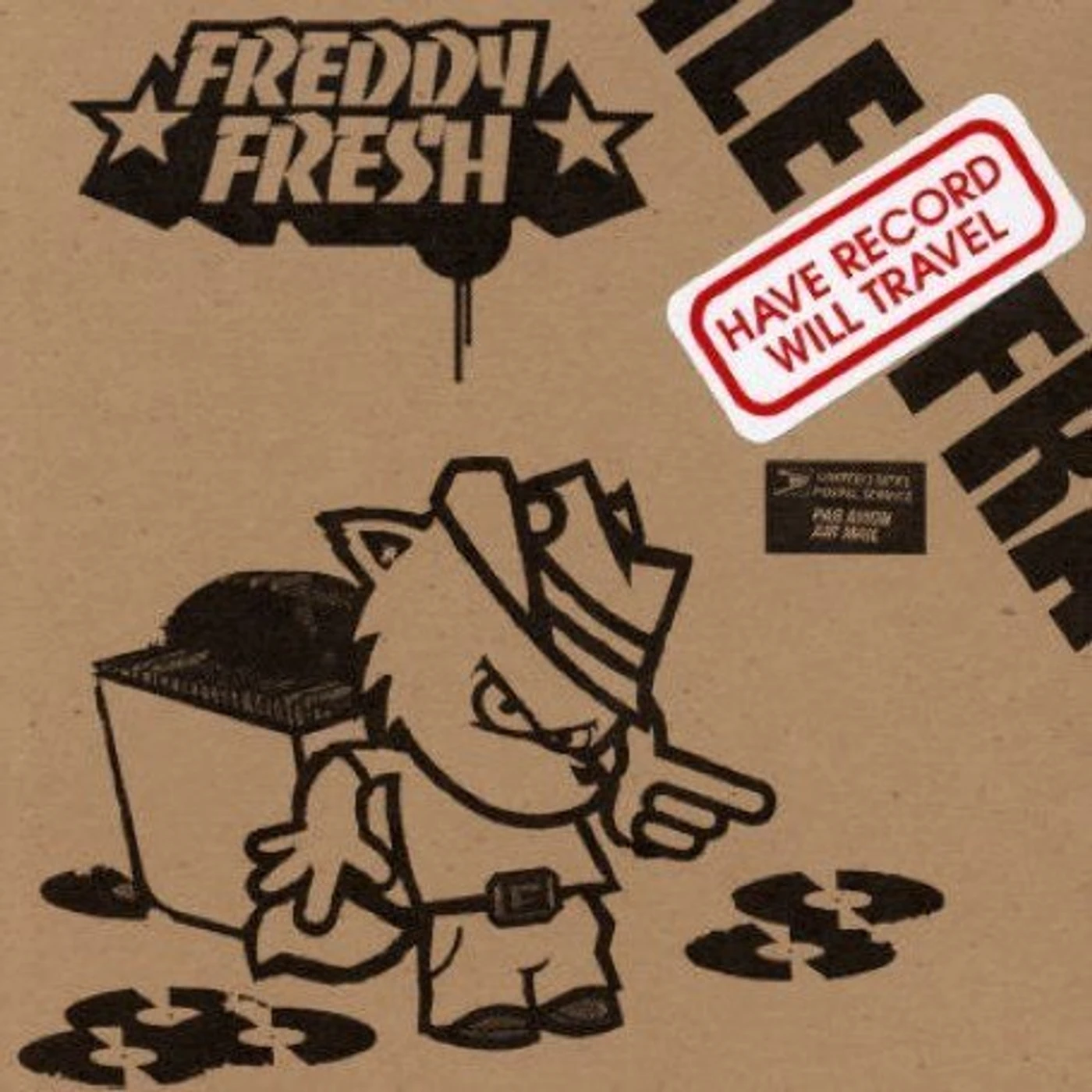 Freddy Fresh HAVE RECORD WILL TRAVEL CD