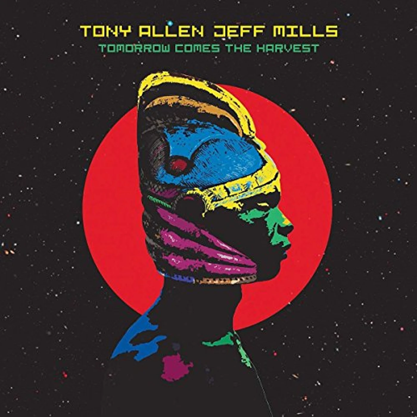 Tony Allen & Jeff Mills Tomorrow Comes The Harvest Vinyl Record