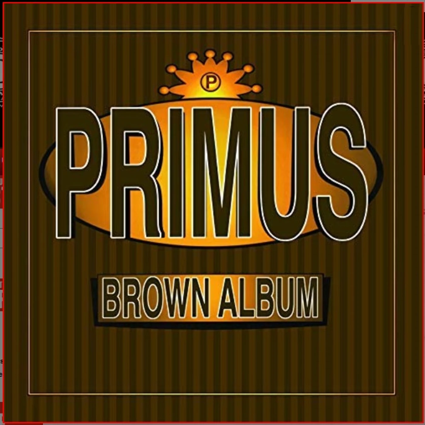 Primus BROWN ALBUMS Vinyl Record
