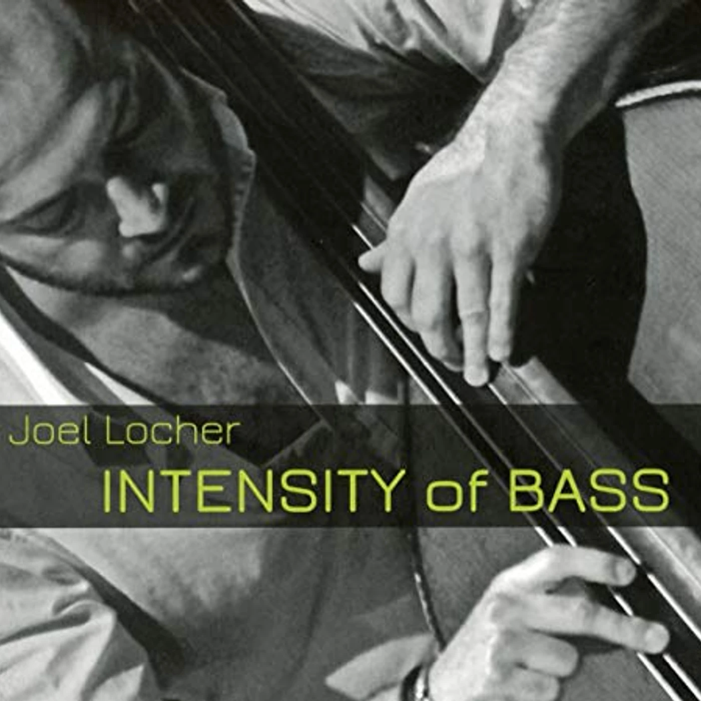 Joel Locher INTENSITY OF BASS CD