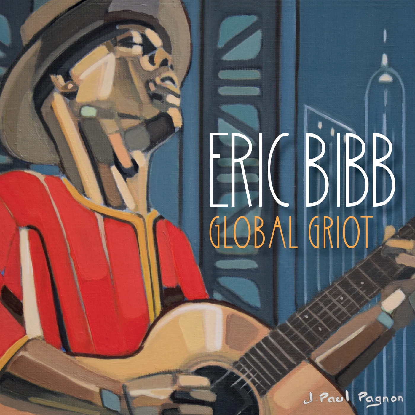Eric Bibb GLOBAL GRIOT CD