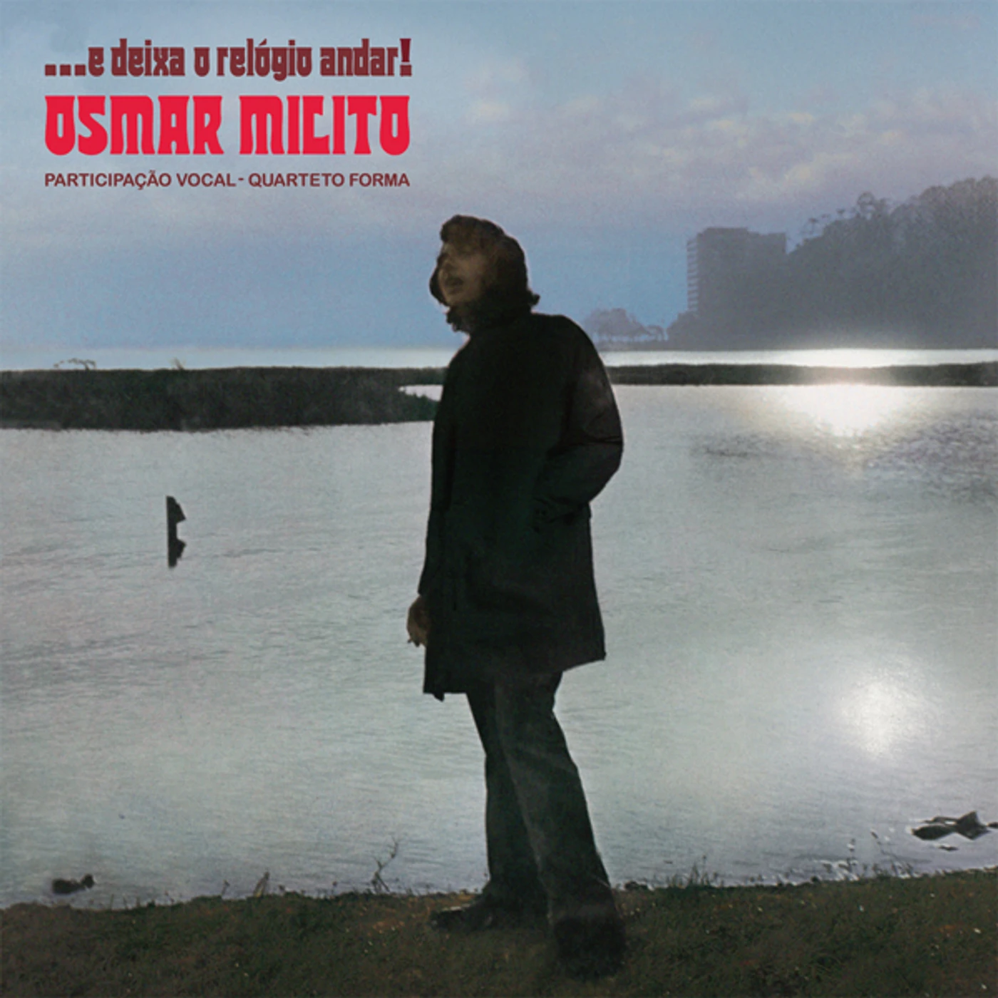Osmar Milito E DEIXA O RELOGIO ANDAR Vinyl Record