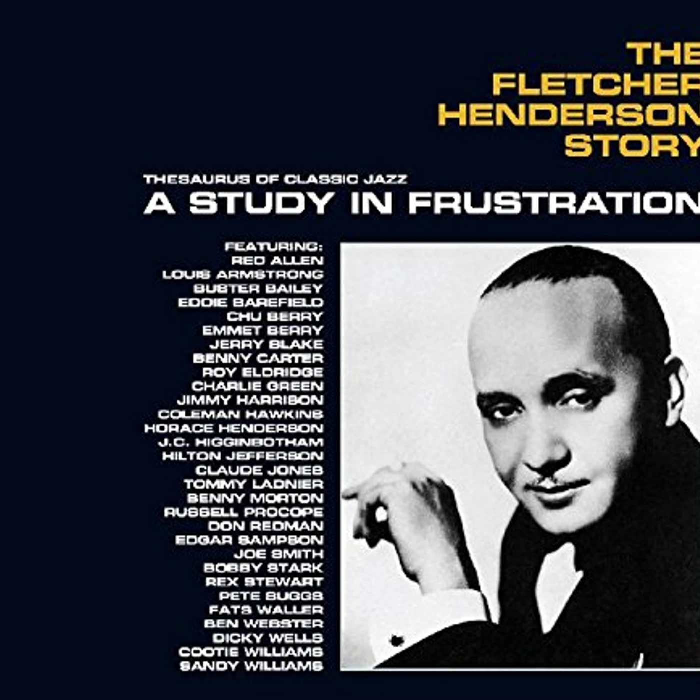 FLETCHER HENDERSON STORY: A STUDY IN FRUSTRATION CD