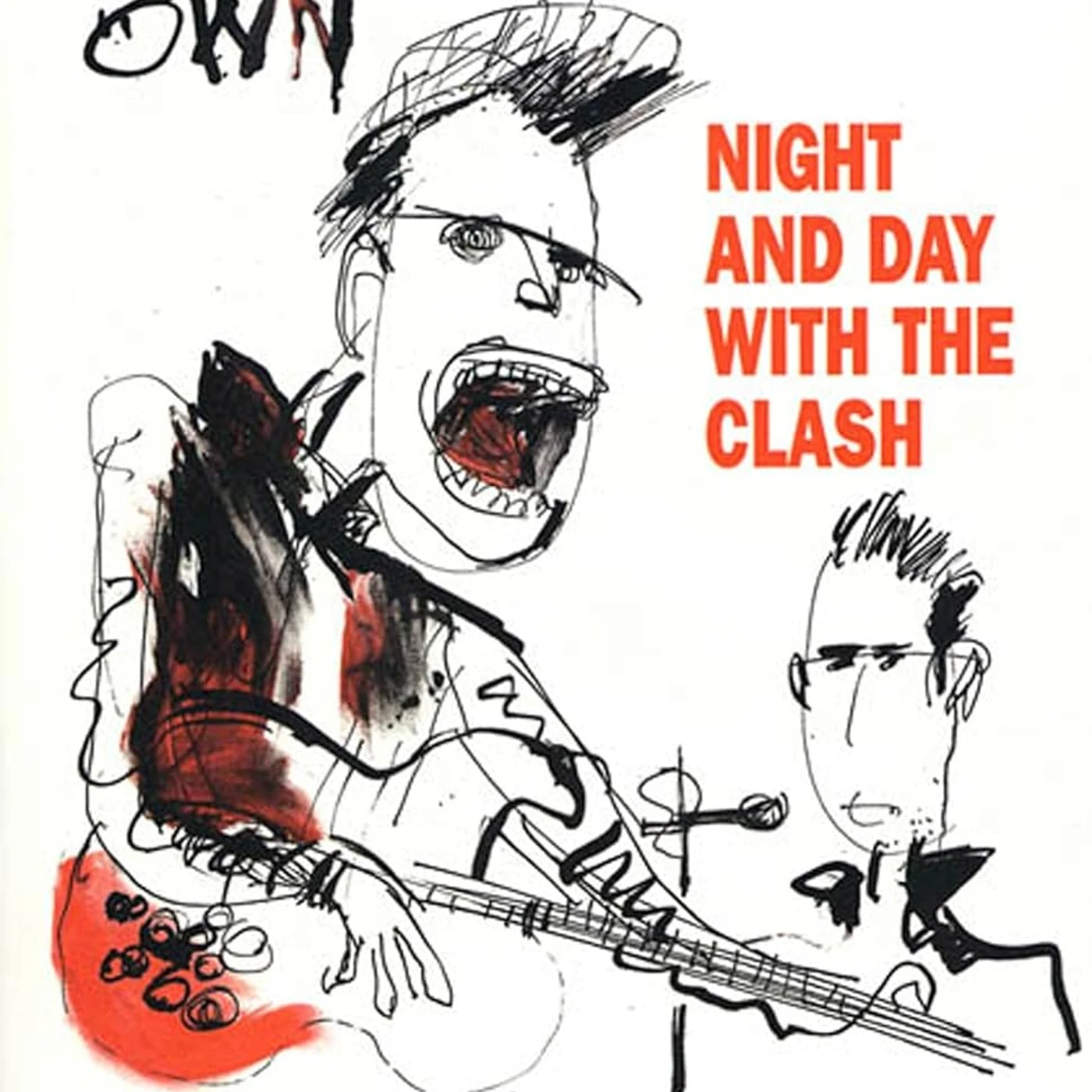 John Cooper Clarke A RIOT OF OUR OWN: NIGHT AND DAY WITH THE CLASH