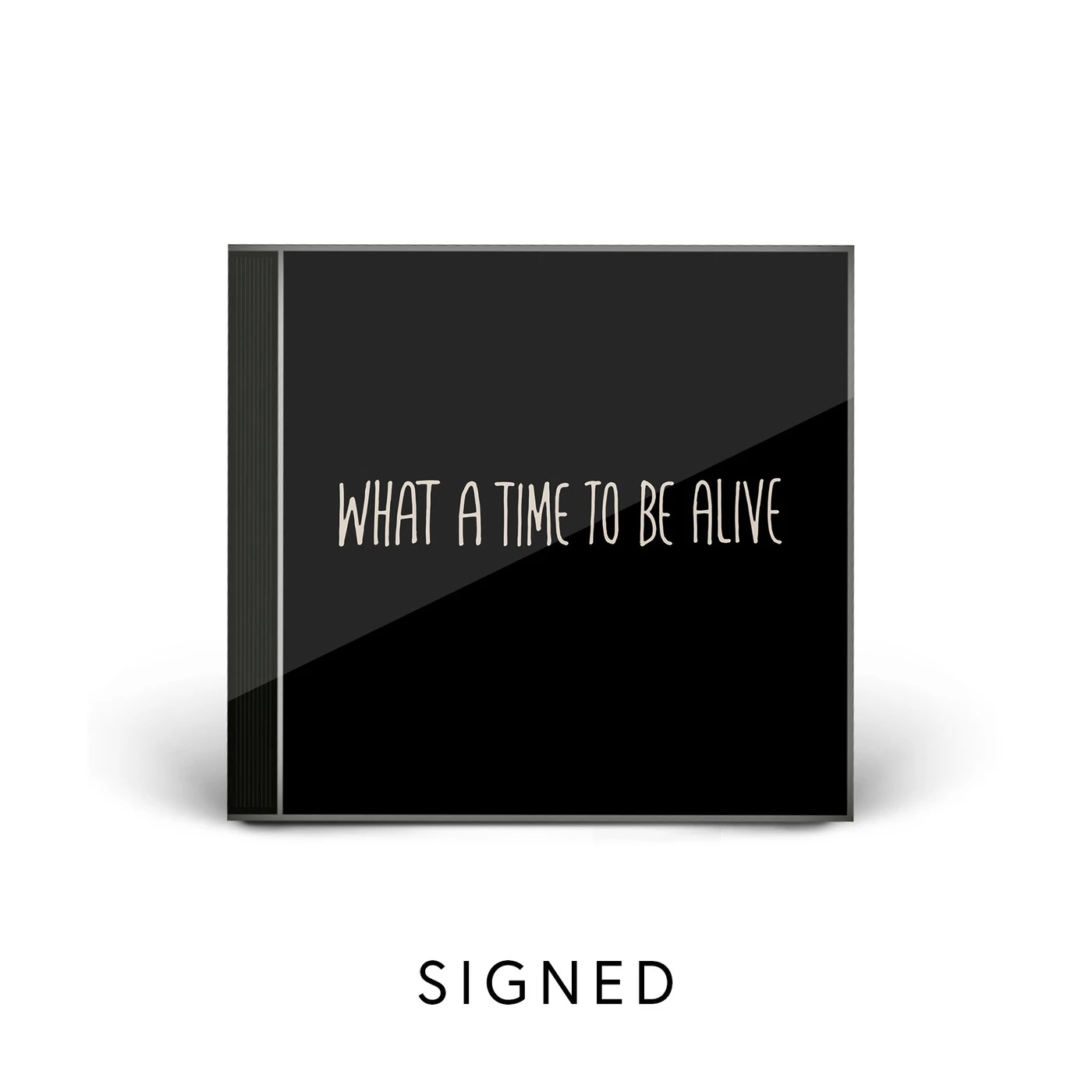 Tom Walker What a Time To Be Alive - Signed CD