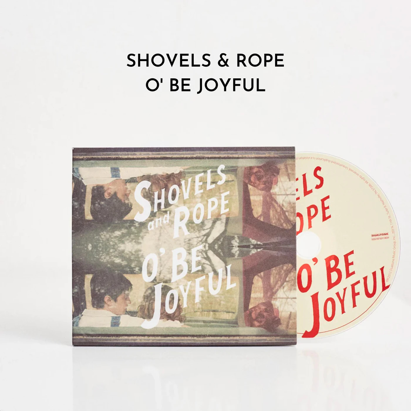 Shovels & Rope O' Be Joyful (CD)