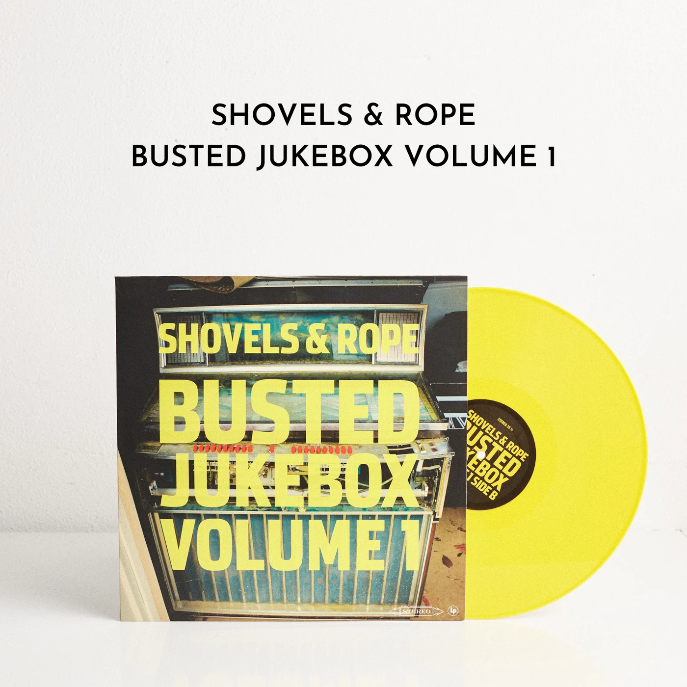 Shovels & Rope Busted Jukebox Volume 1 (Yellow Vinyl)
