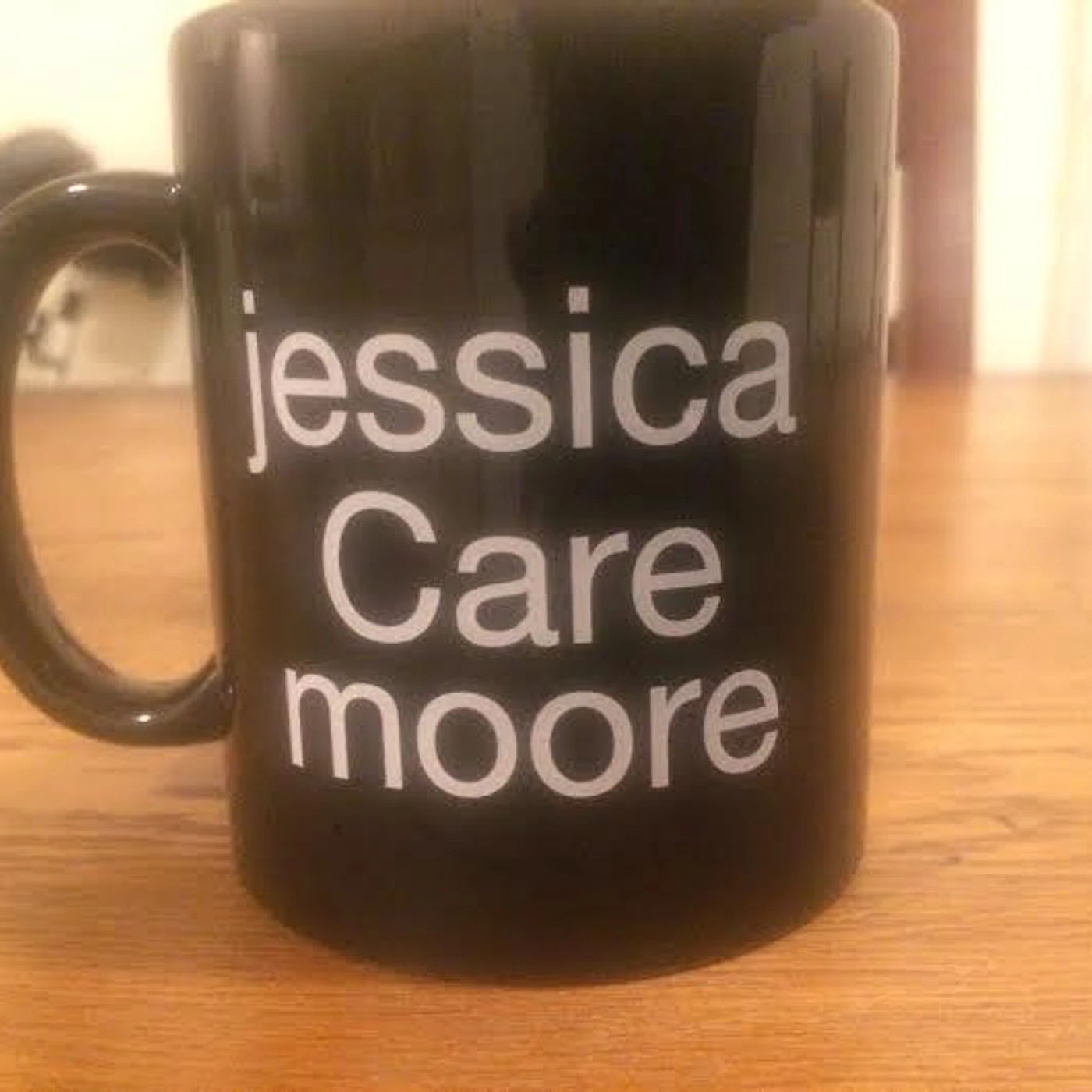 Jessica Care Moore Black Tea Mug