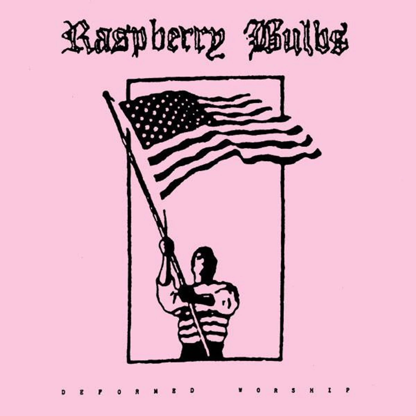 Raspberry Bulbs 'Deformed Worship' Vinyl Record