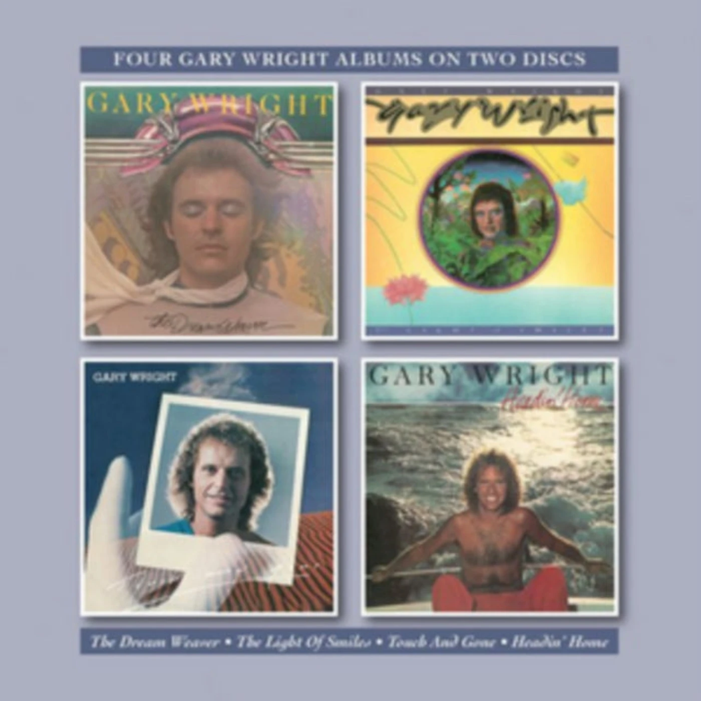 Gary Wright CD - The Dream Weaver / The Light Of Smiles / Touch And Gone / Headin'