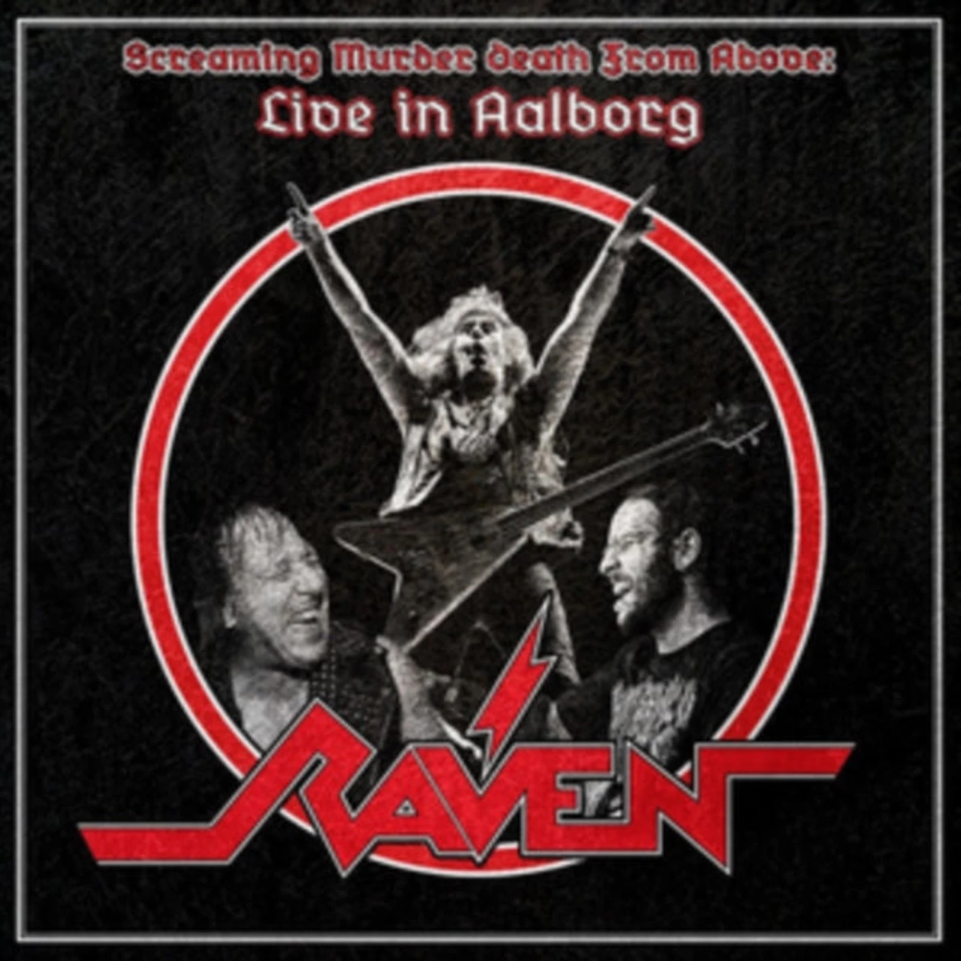 Raven CD - Screaming Murder Death From Above: Live In Aalborg