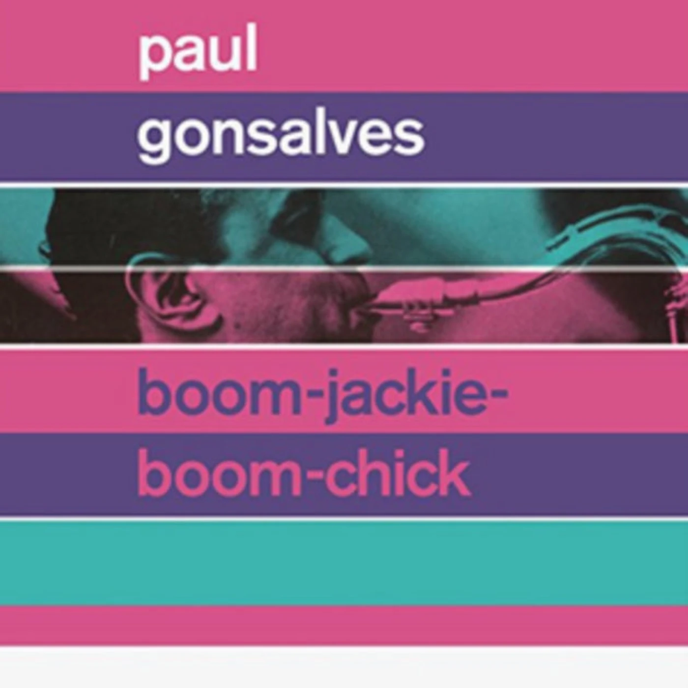 Paul Gonsalves CD - Boom-Jackie-Boom-Chick / Gettin Together!