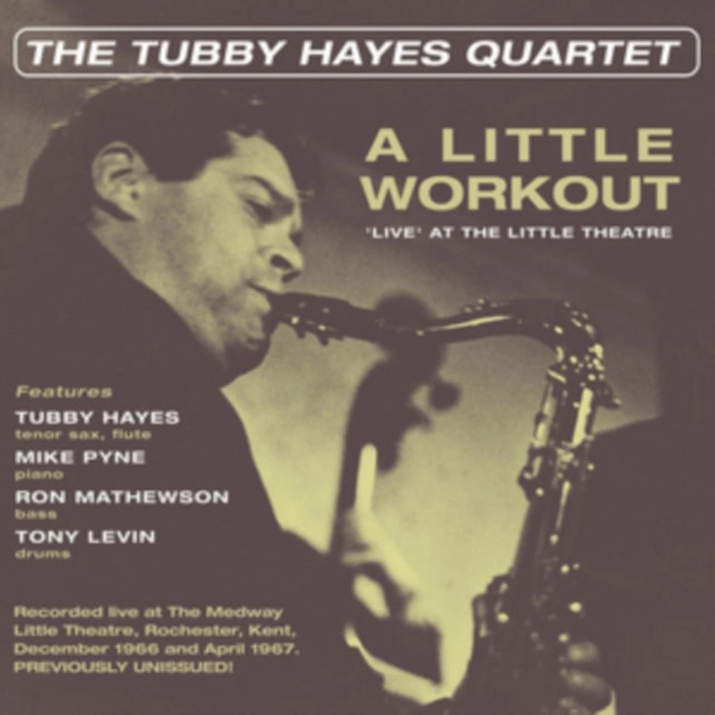 Tubby Hayes Quartet CD - A Little Workout - Live At The Little Theatre
