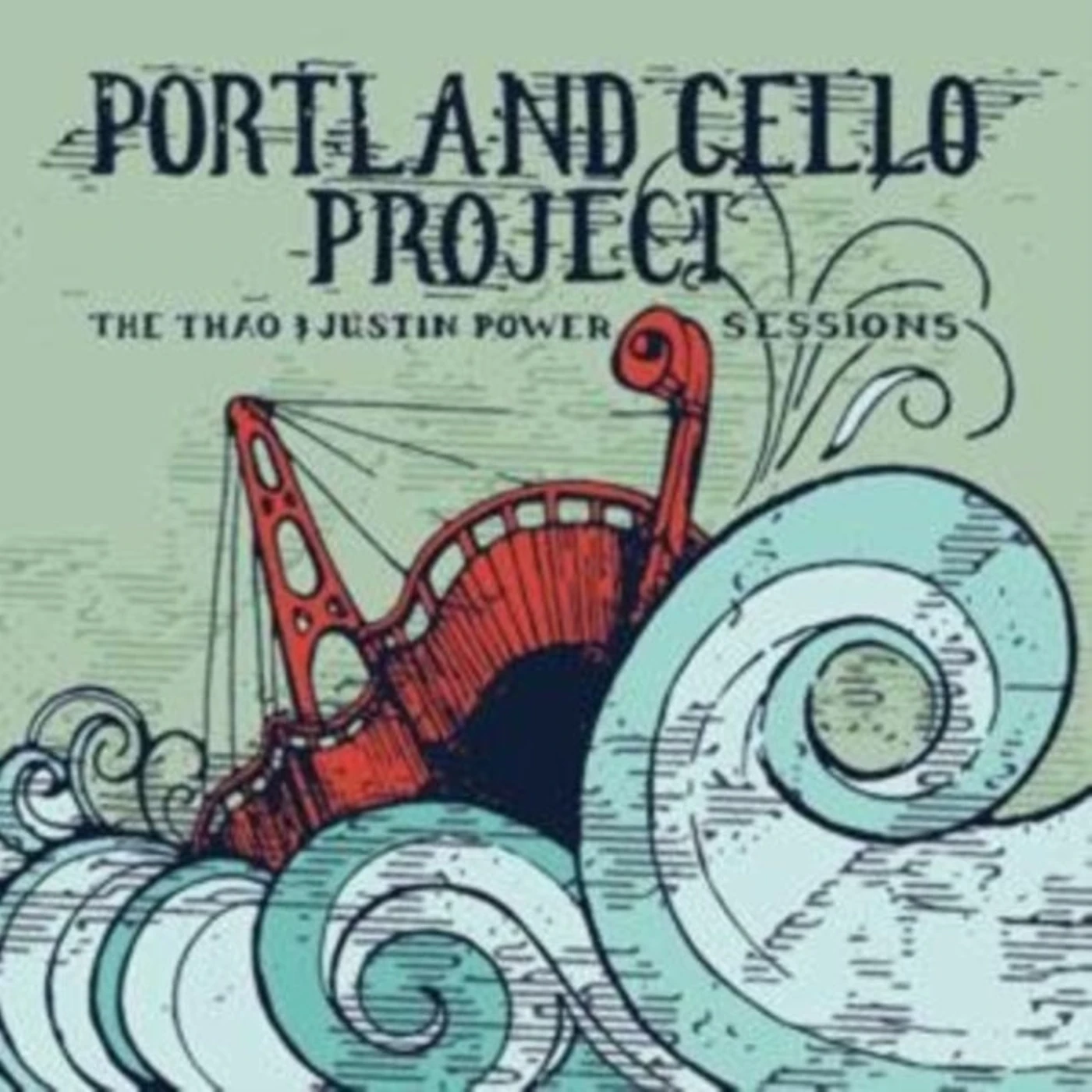 Portland Cello Project CD - The Thao & Justin Power Sessio Ns