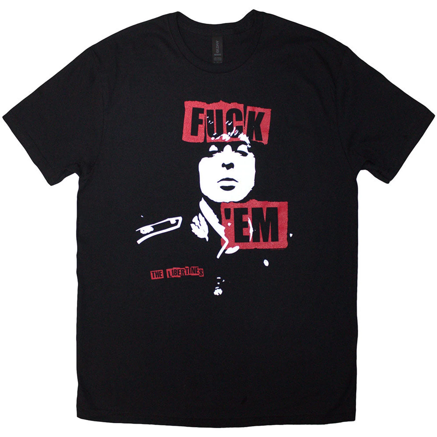 The Libertines T Shirt - Fuck 'Em Slogan