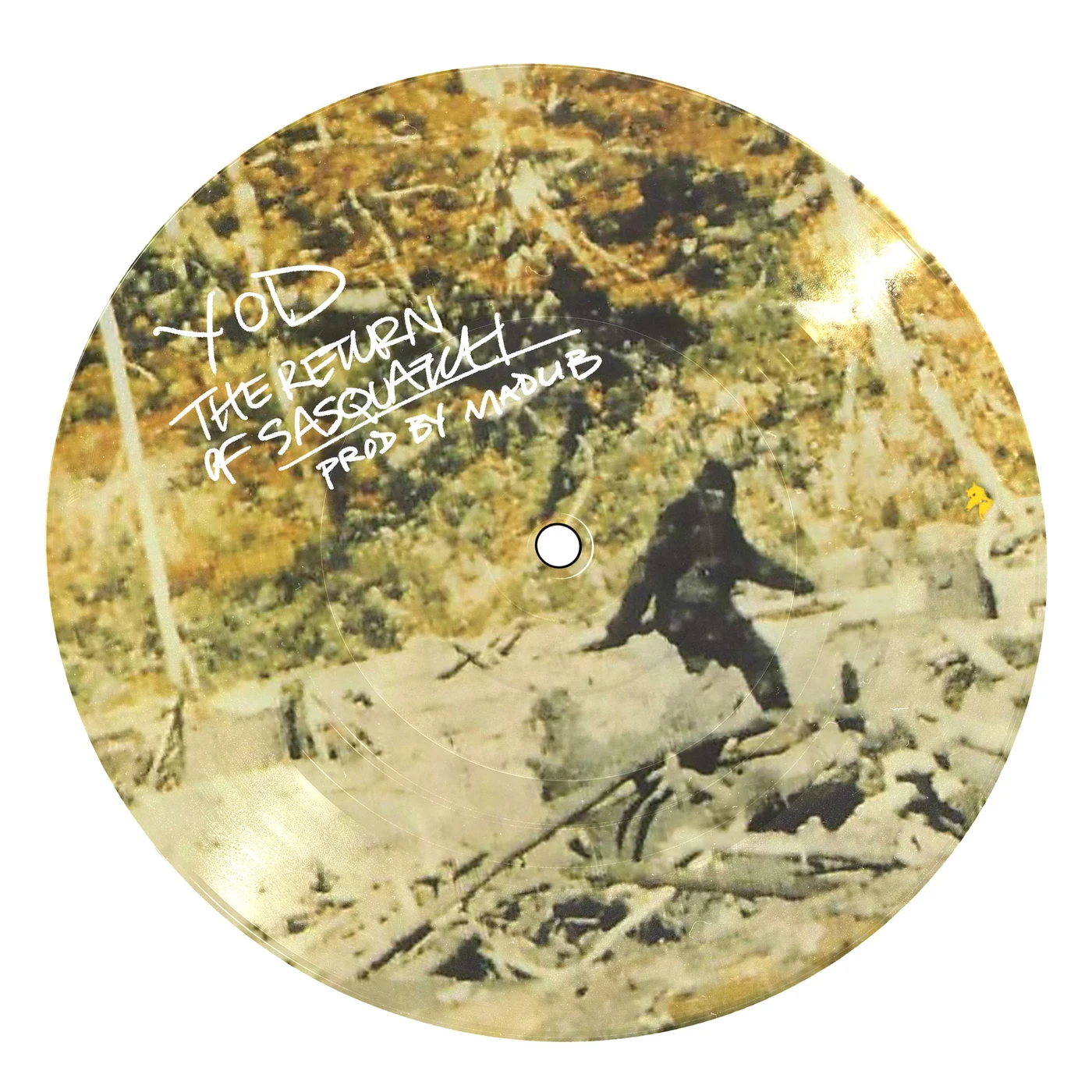Your Old Droog The Return Of Sasquatch (Vinyl 7") (Picture Disc)