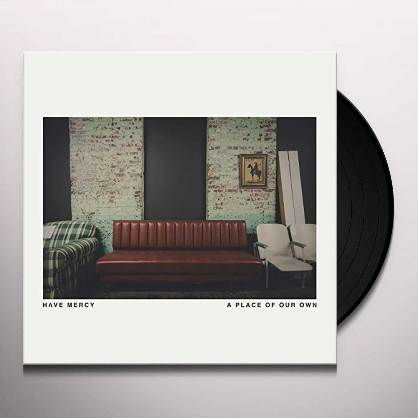 Have Mercy PLACE OF OUR OWN Vinyl Record