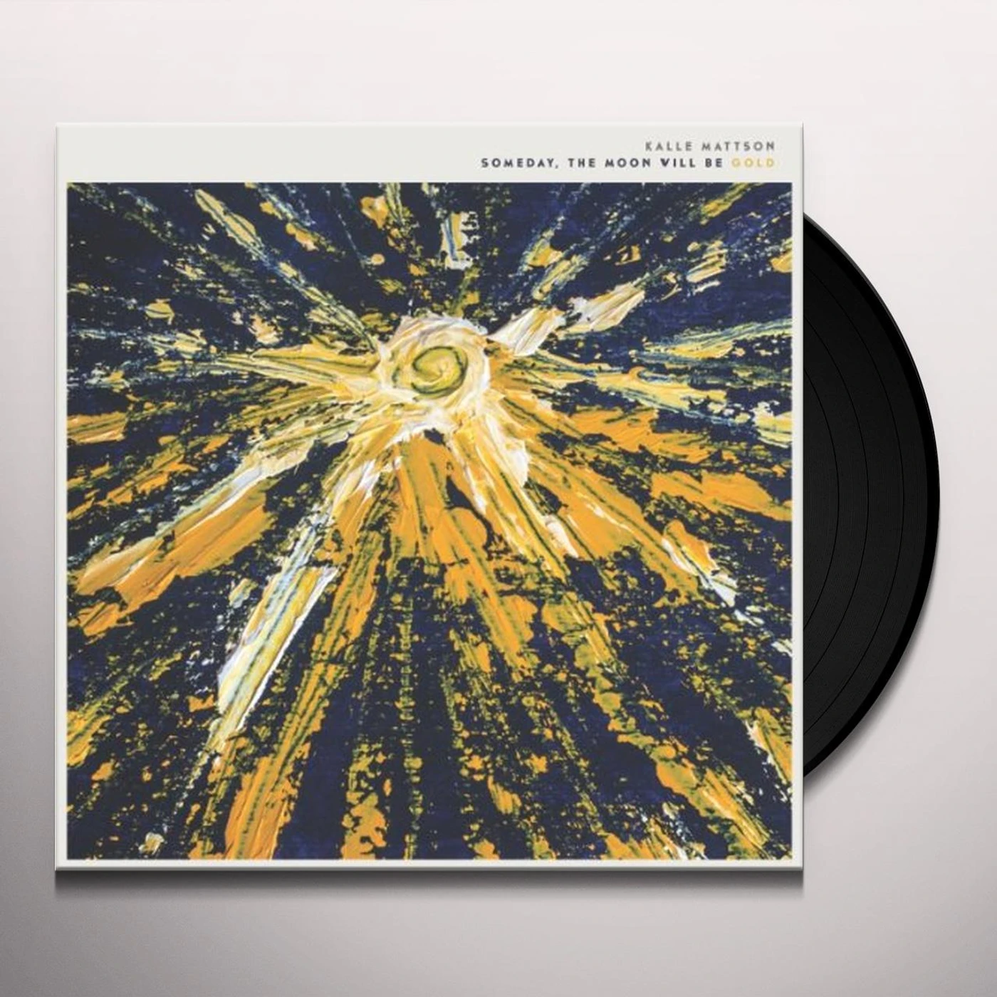 Kalle Mattson Someday The Moon Will Be Gold Vinyl Record
