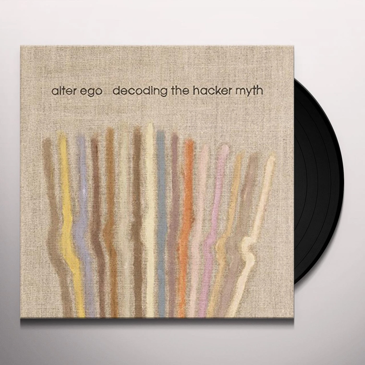 Alter Ego DECODING THE HACKER MYTH REMIXED PT. 1 Vinyl Record