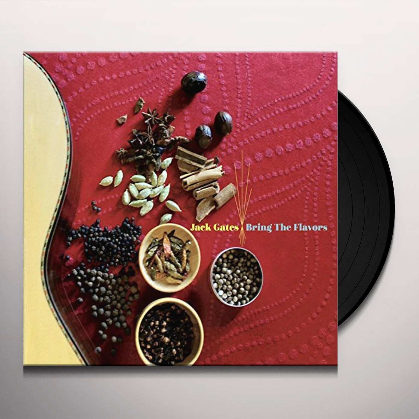 Jack Gates Bring the Flavors Vinyl Record