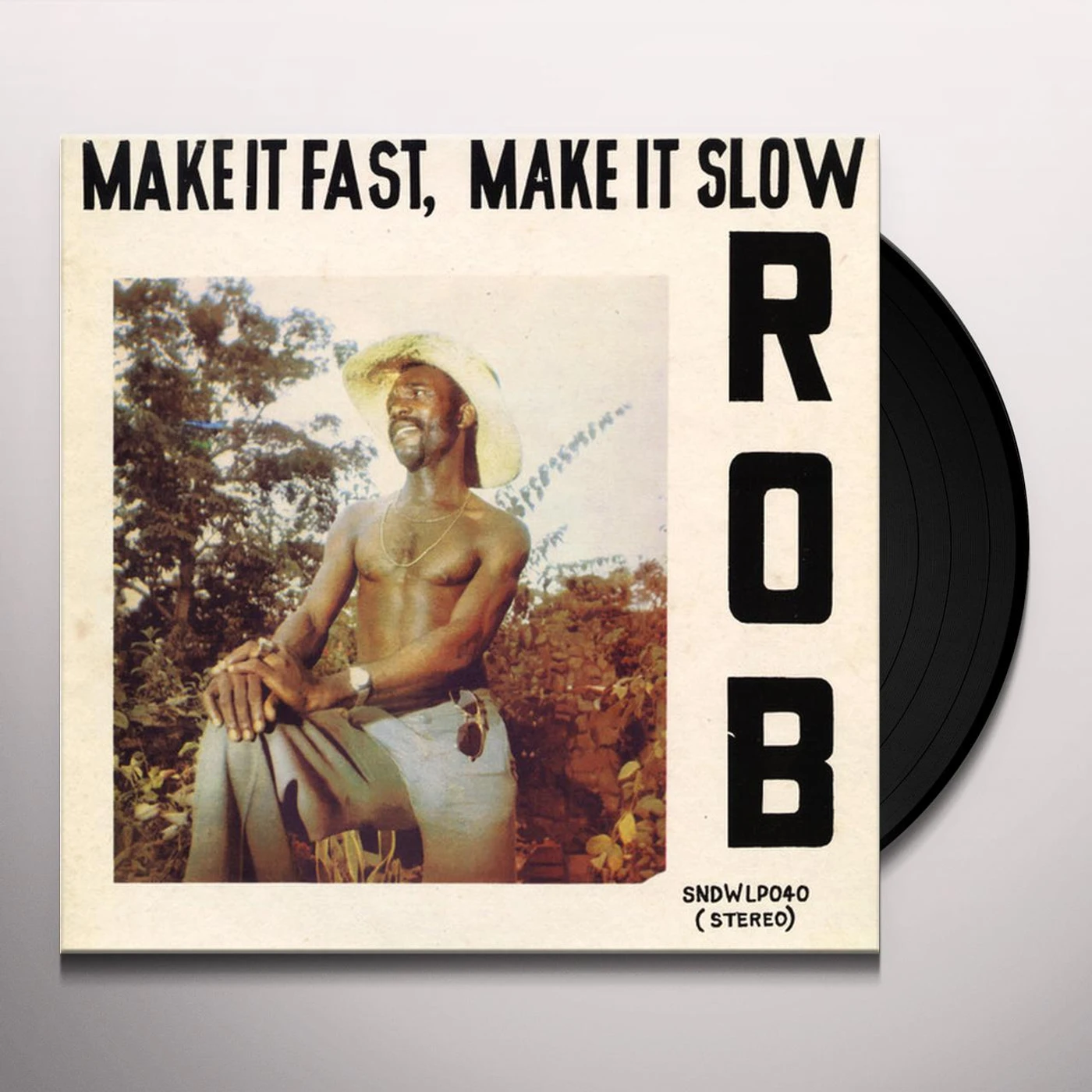 Rob MAKE IT FAST MAKE IT SLOW Vinyl Record