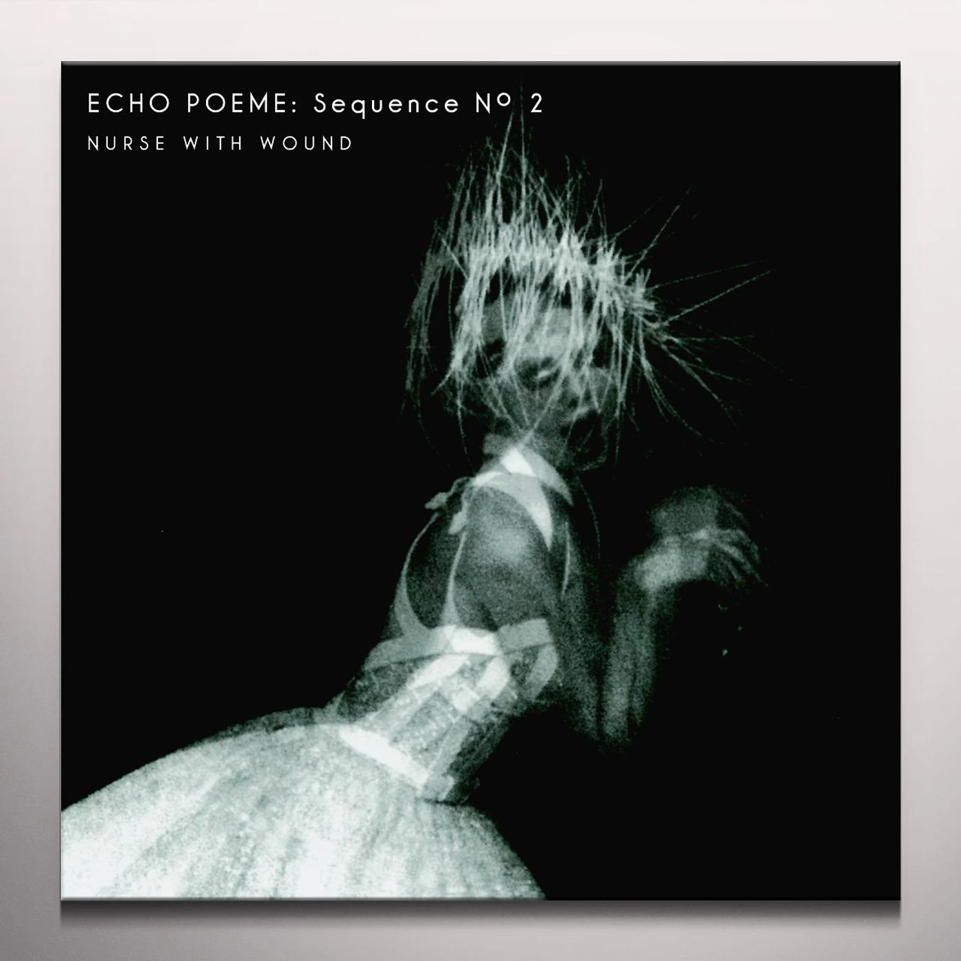 Nurse With Wound ECHO POEME SEQUENCE NO. 2 Vinyl Record