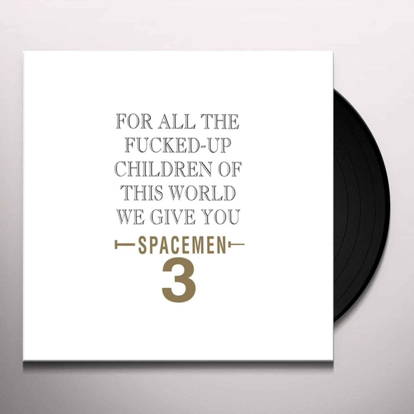 Spacemen 3 FOR ALL THE FUCKED-UP CHILDREN OF THIS WORLD WE Vinyl Record