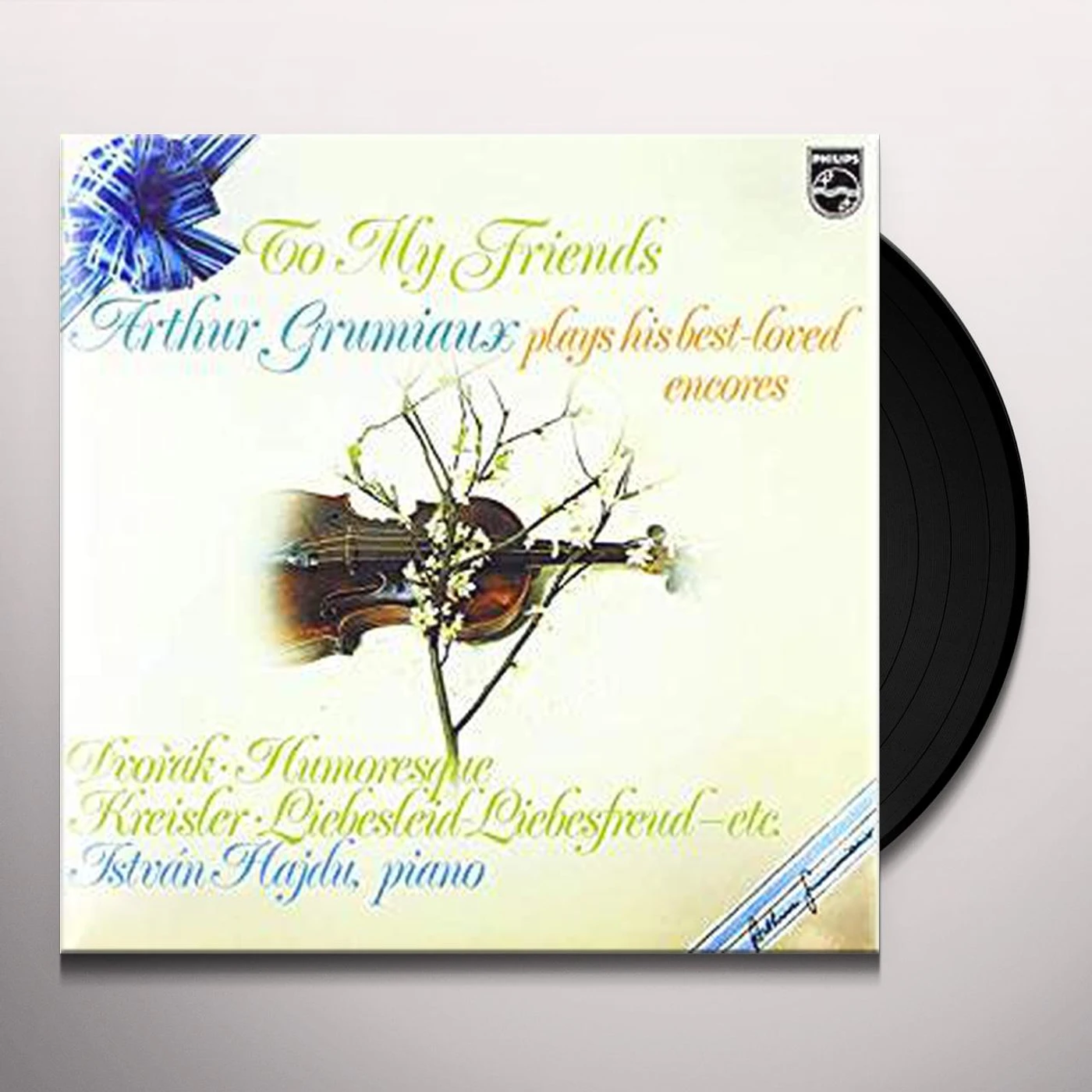 TO MY FRIENDS: ARTHUR GRUMIAUX PLAYS HIS BEST Vinyl Record