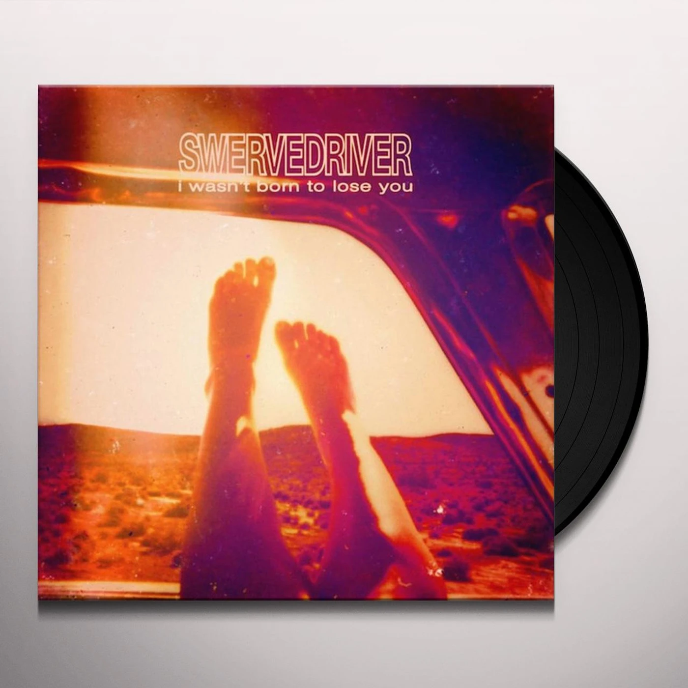 Swervedriver I Wasn't Born To Lose You Vinyl Record