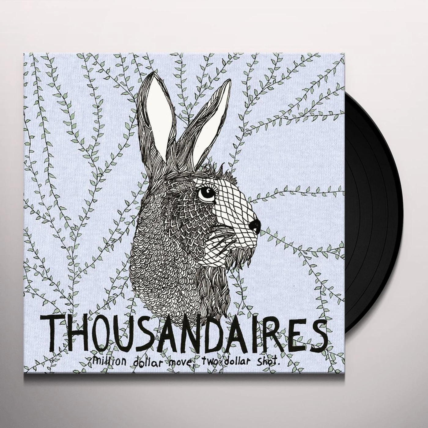 Thousandaires MILLION DOLLAR MOVES TWO DOLLAR SHOT Vinyl Record