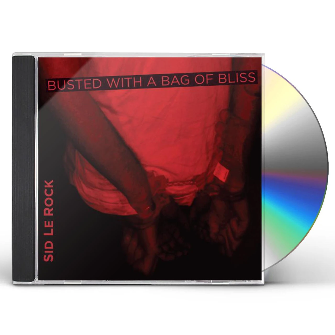 Sid Le Rock BUSTED WITH A BAG OF BLISS CD