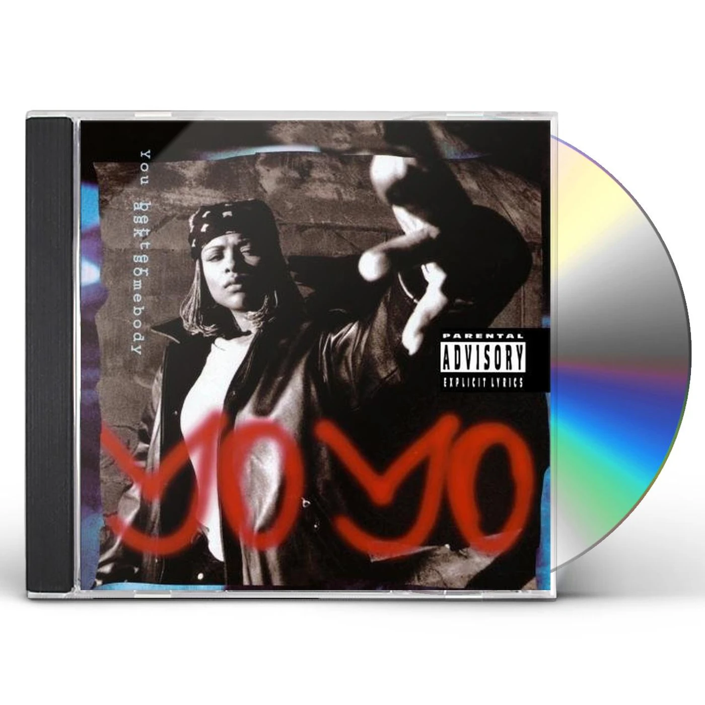 Yo Yo YOU BETTER ASK SOMEBODY CD