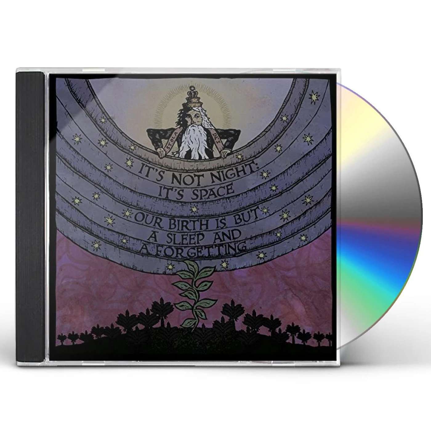 It’s Not Night: It’s Space OUR BIRTH IS BUT A SLEEP & A FORGETTING CD
