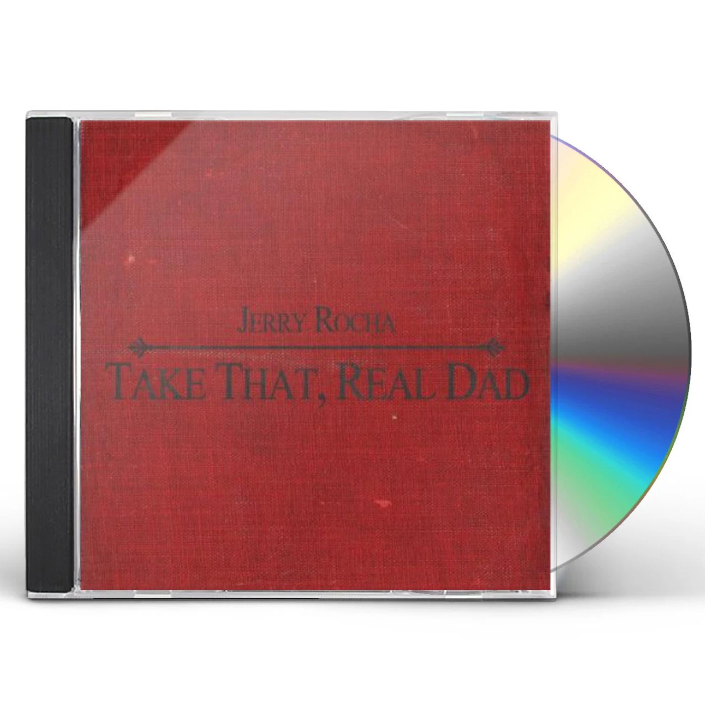Jerry Rocha TAKE THAT REALDAD CD