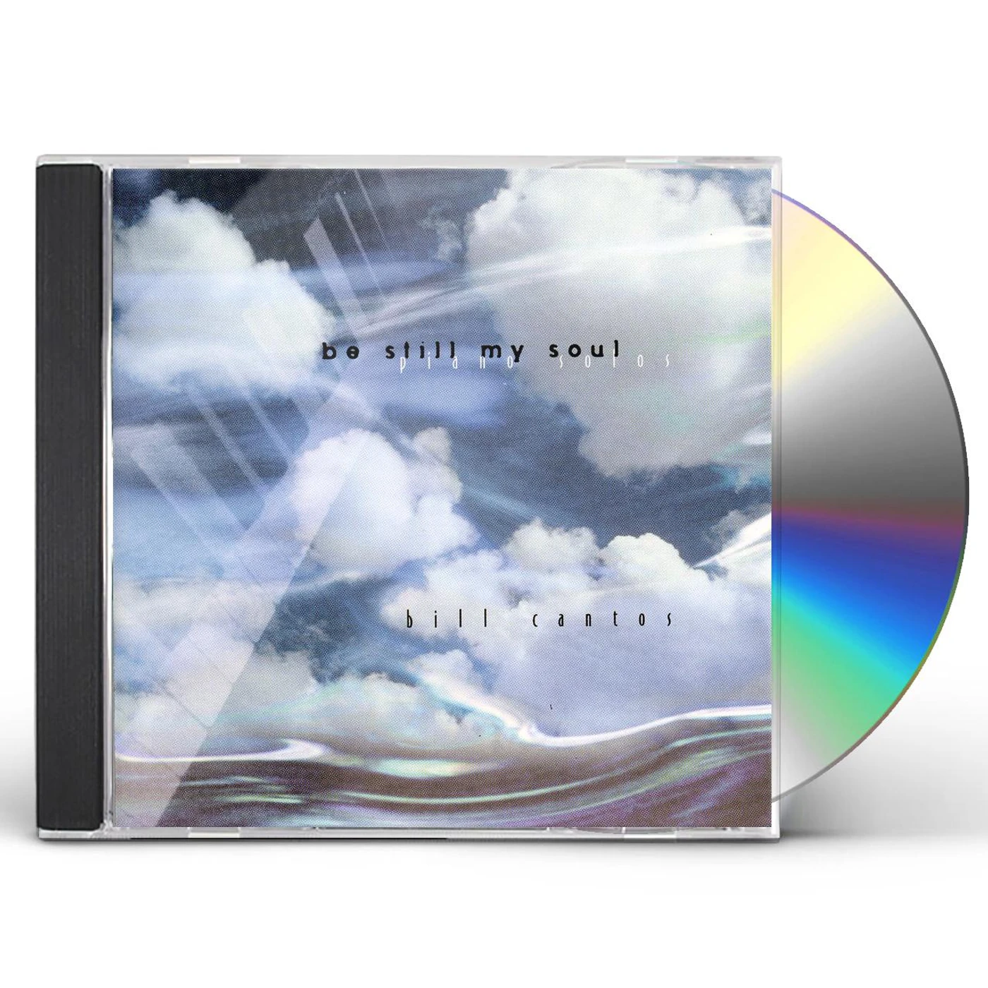 Bill Cantos BE STILL MY SOUL CD