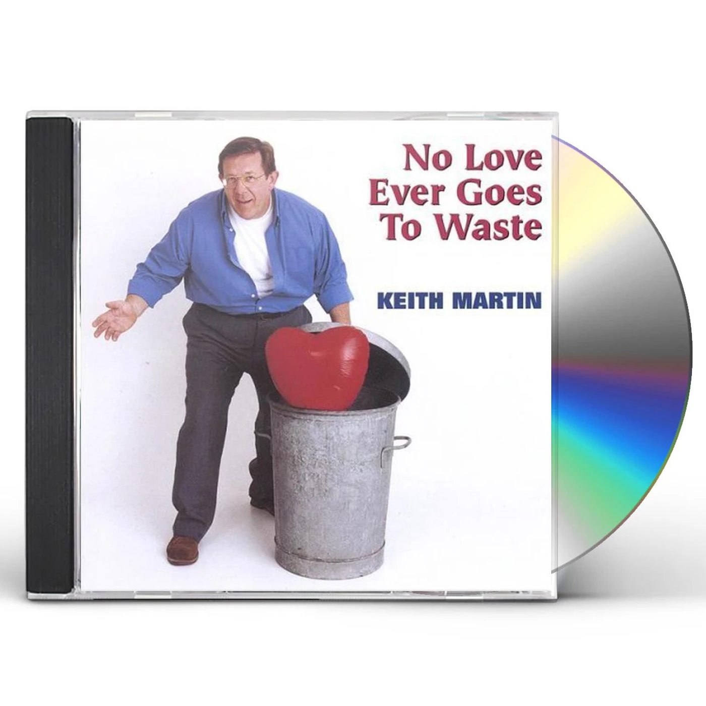 Keith Martin NO LOVE EVER GOES TO WASTE CD