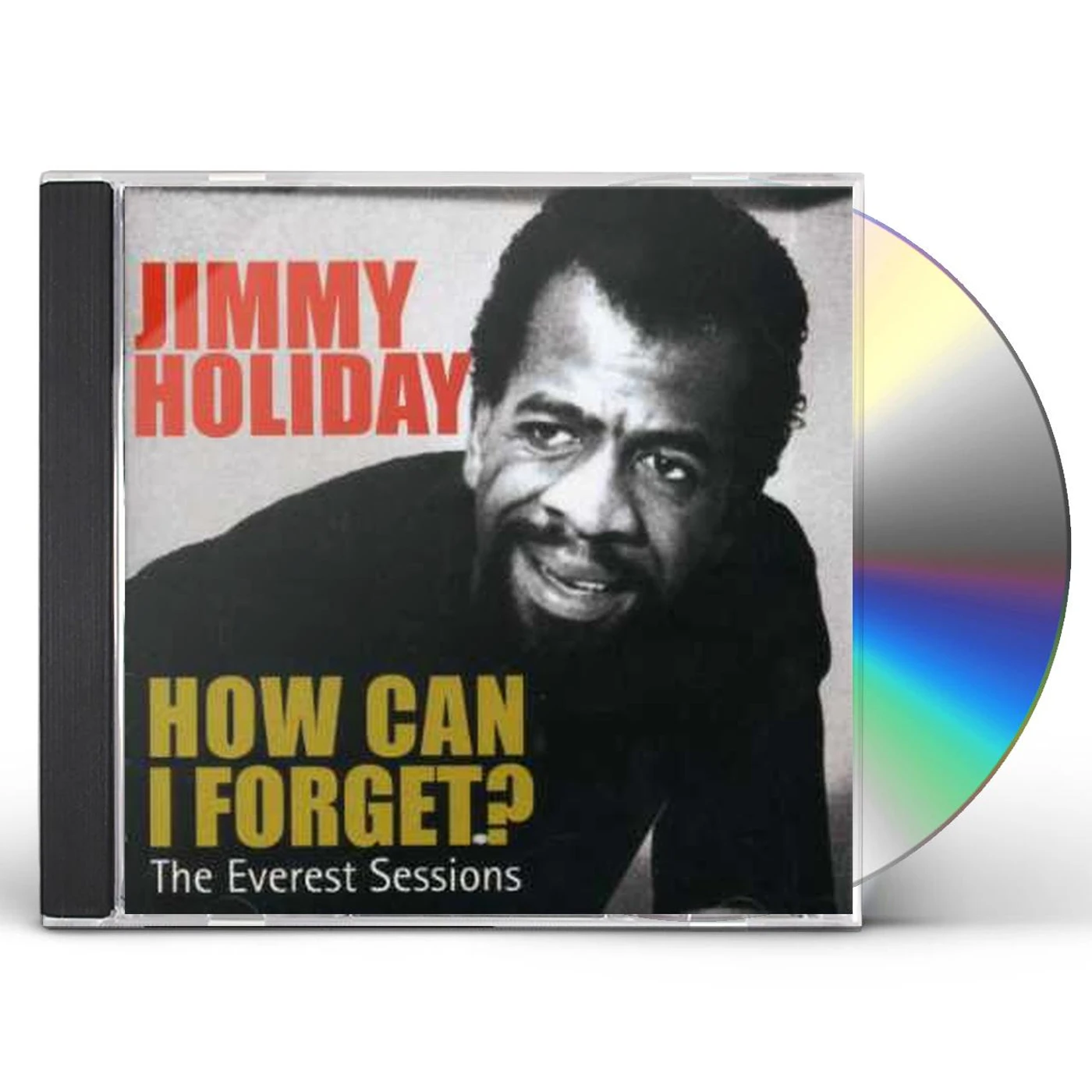 Jimmy Holiday HOW CAN I FORGET: EVEREST SESSIONS CD