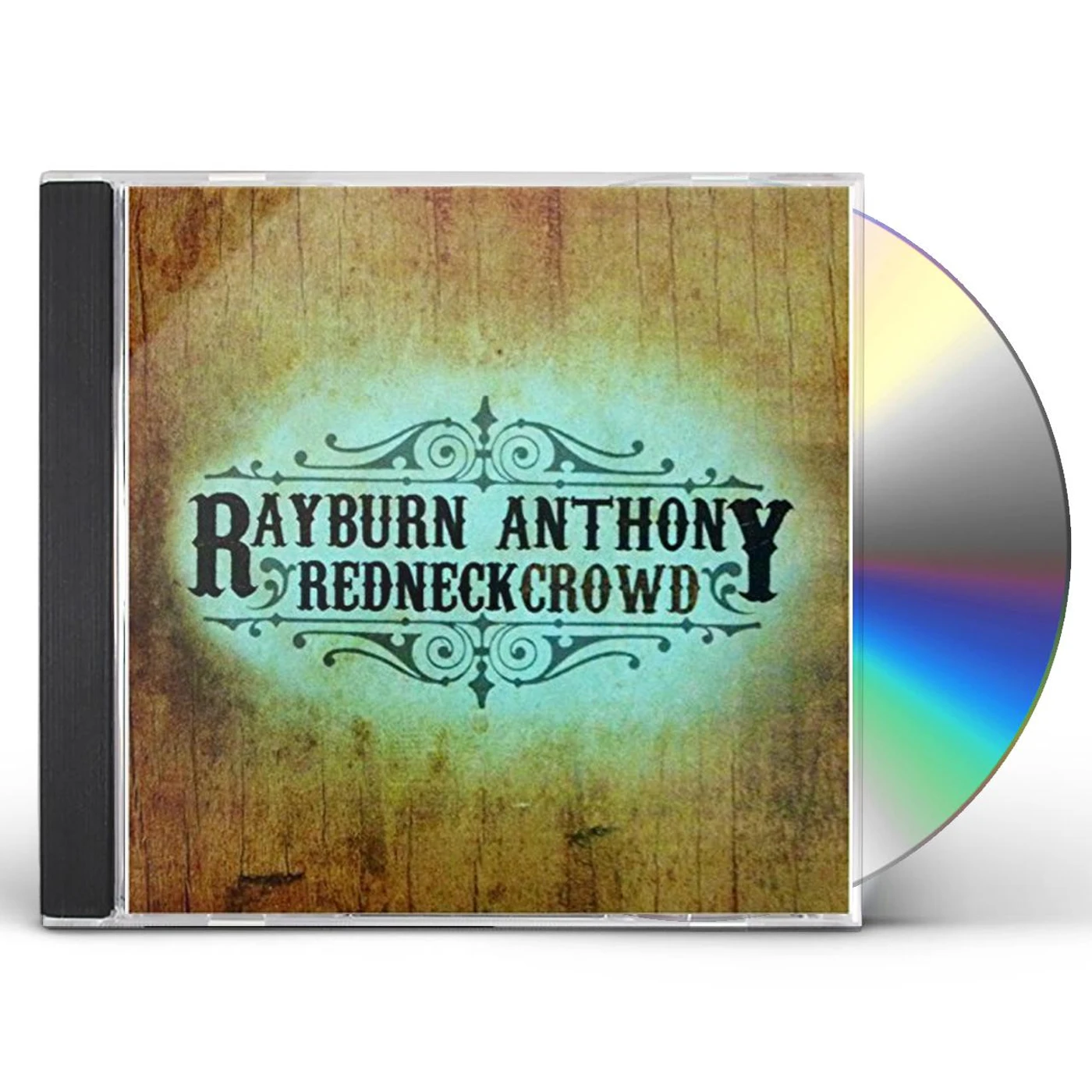 Rayburn Anthony REDNECK CROWD CD