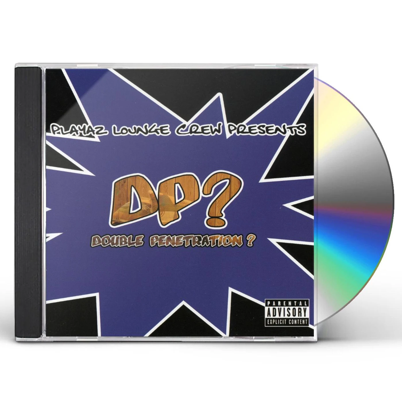 Playaz Lounge Crew DOUBLE PENETRATION? CD