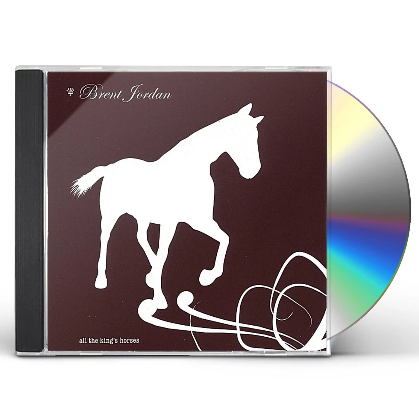 Brent Jordan ALL THE KINGS HORSES CD